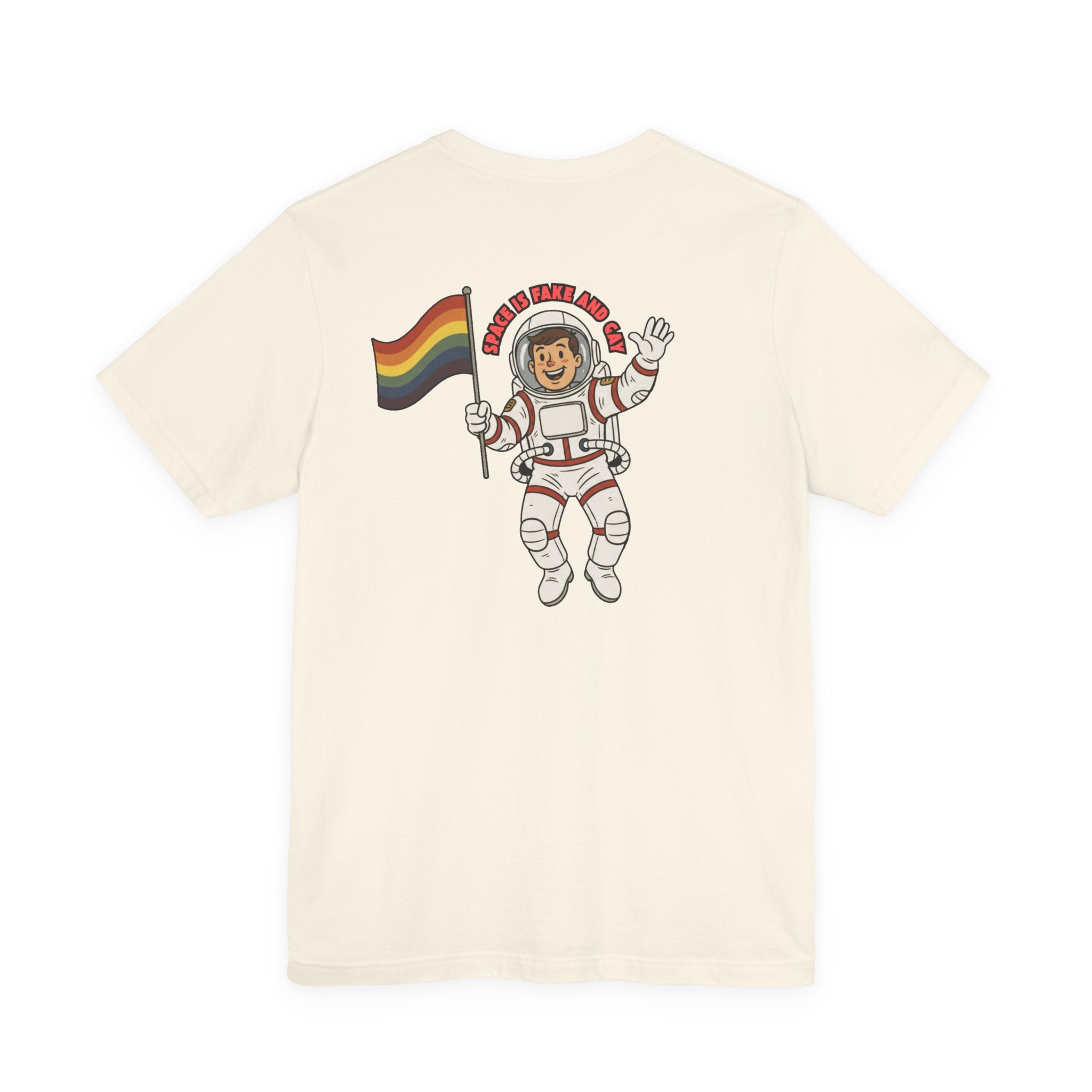 Space is Fake and Gay T-Shirt